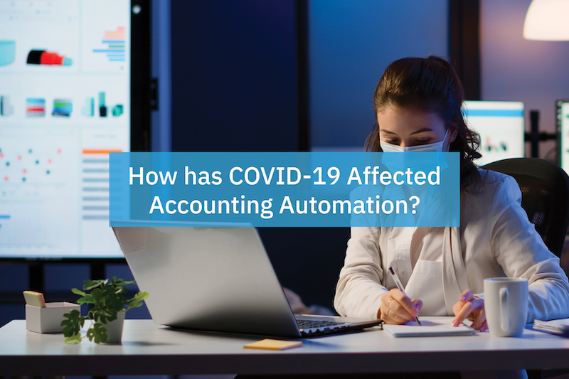 Covid-Automation Blog Image how has accounting automation been affected by covid-19