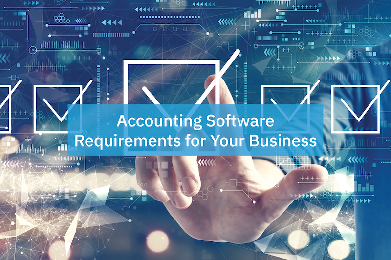 SoftwareRequirements-Blog Image accounting software requirements for your business