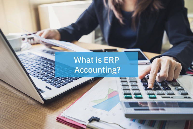 ERP-Accounting Blog Image ERP ACCOUNTING