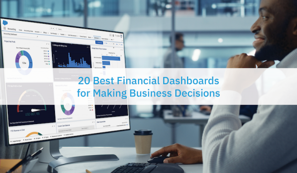 20 Best financial dashboards for making business decisions