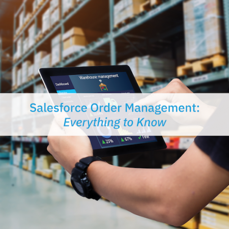 Salesforce order management: everything to know